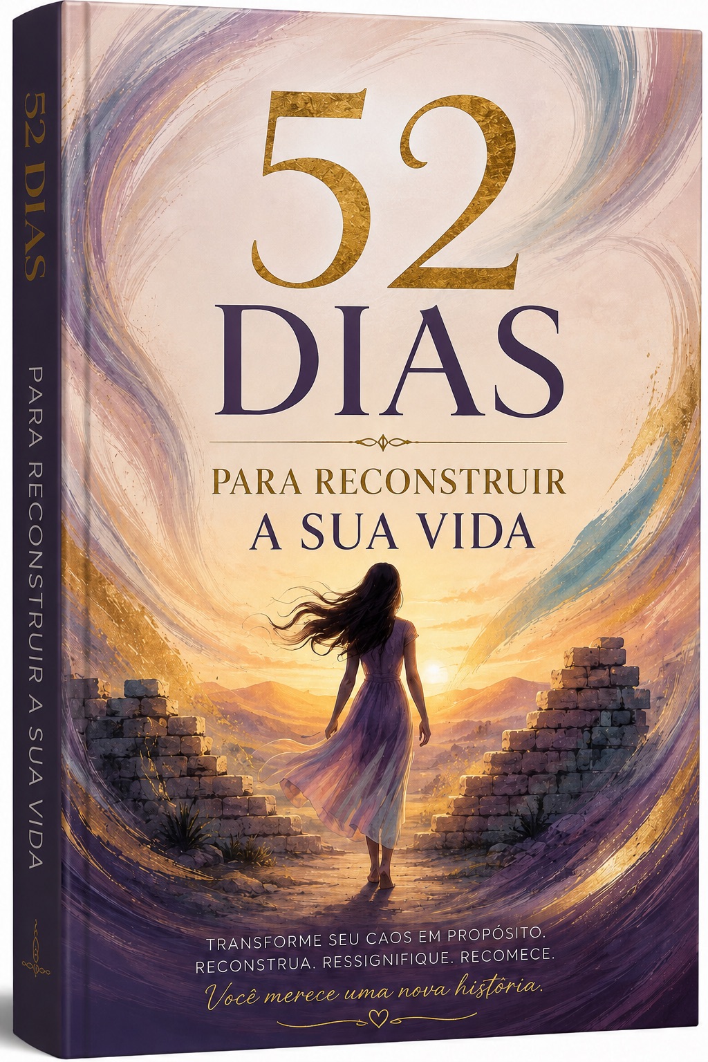 52 Dias — Para Reconstruir a Sua Vida — Camila Campos